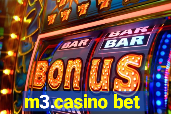 m3.casino bet